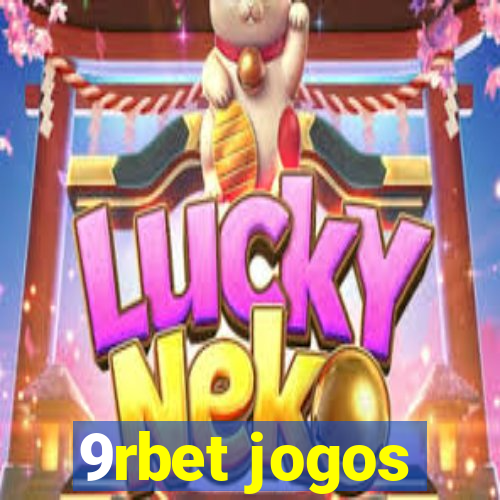 9rbet jogos
