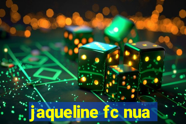 jaqueline fc nua