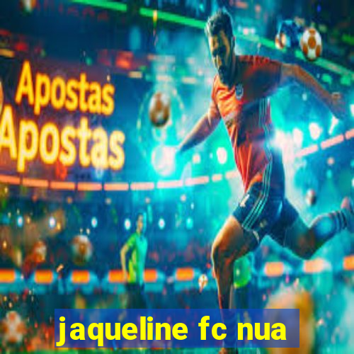 jaqueline fc nua