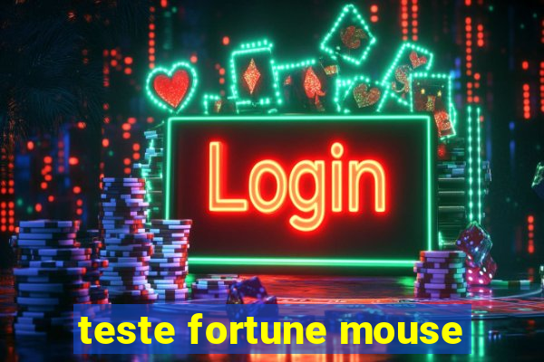 teste fortune mouse