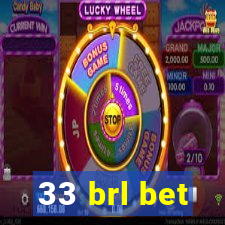 33 brl bet