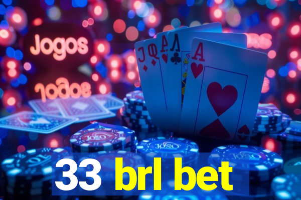 33 brl bet