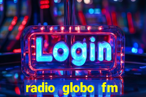 radio globo fm 90.1 salvador bahia