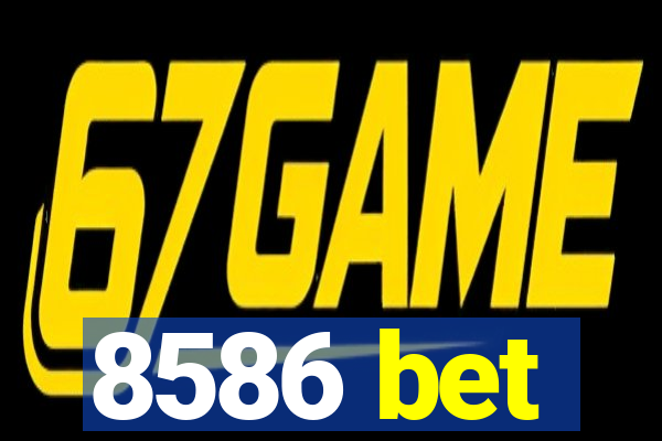 8586 bet