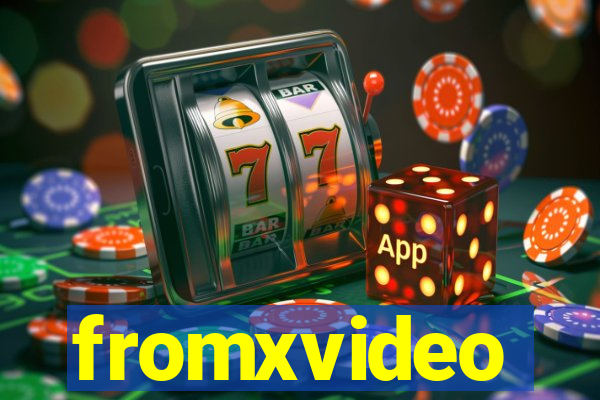 fromxvideo
