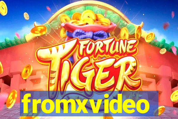 fromxvideo