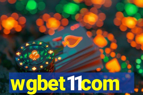 wgbet11com