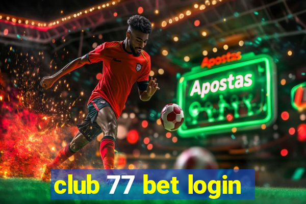 club 77 bet login