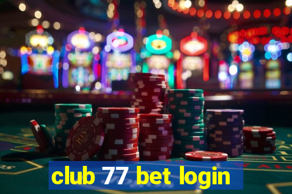 club 77 bet login
