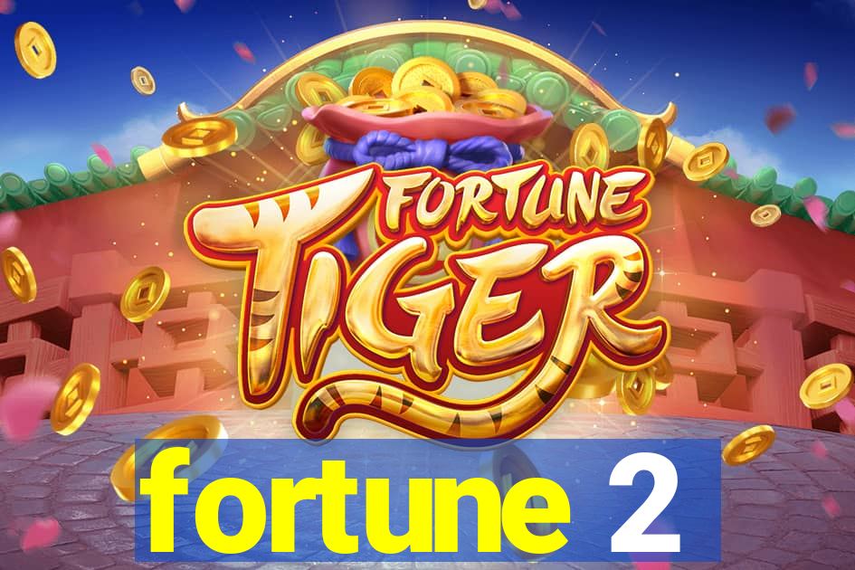 fortune 2