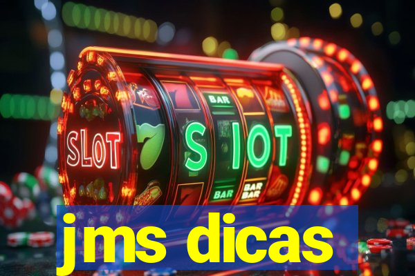 jms dicas