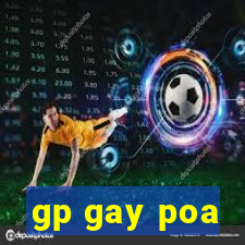 gp gay poa