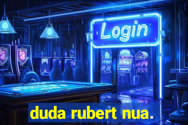 duda rubert nua.