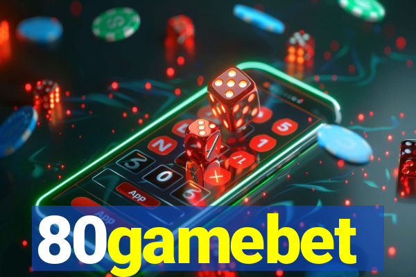 80gamebet