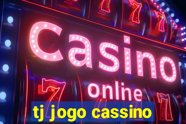 tj jogo cassino