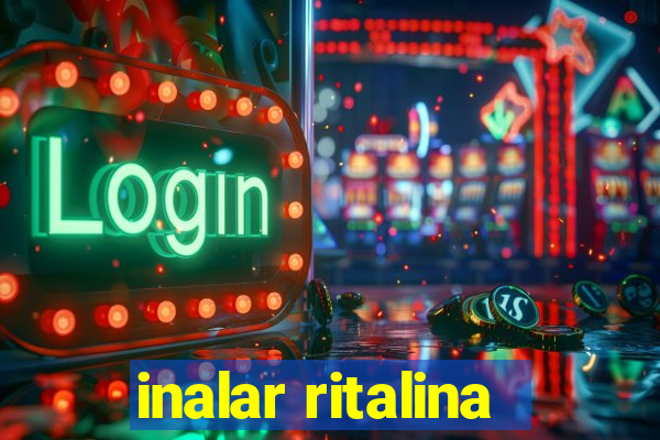 inalar ritalina