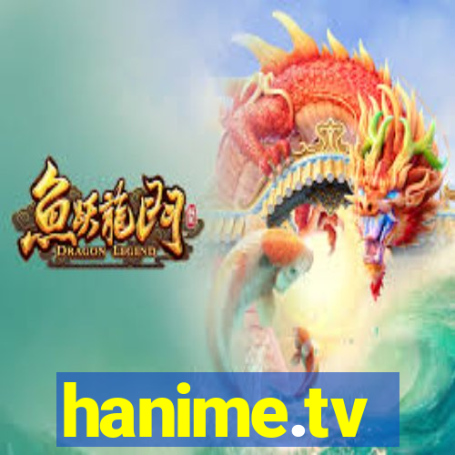 hanime.tv