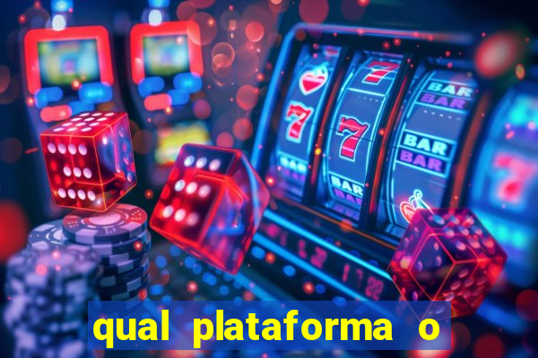 qual plataforma o buzeira joga