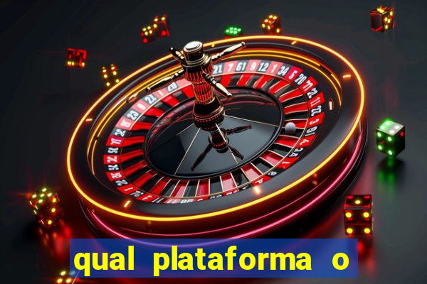 qual plataforma o buzeira joga