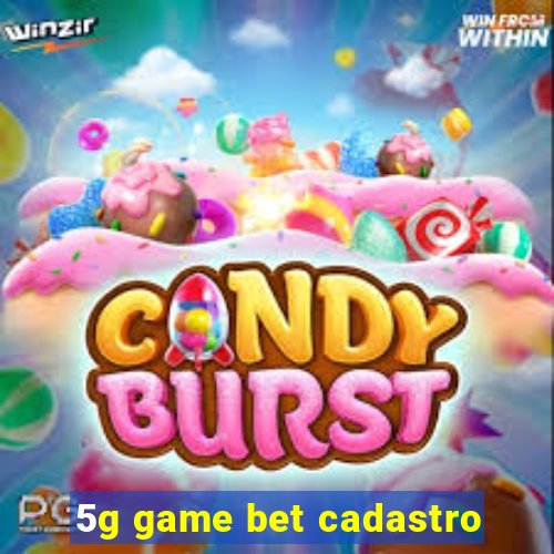 5g game bet cadastro