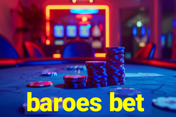baroes bet