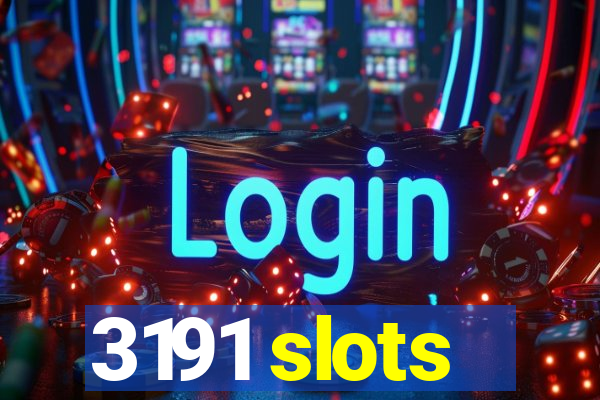3191 slots