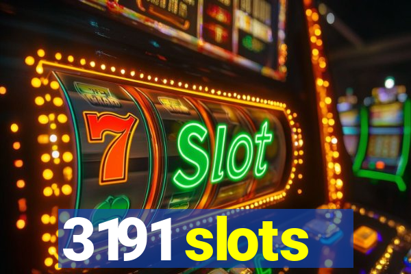 3191 slots