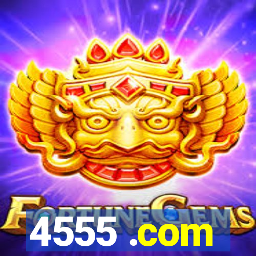 4555 .com