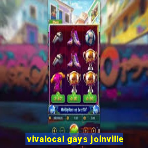 vivalocal gays joinville