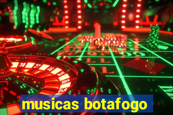musicas botafogo