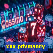 xxx privmandy