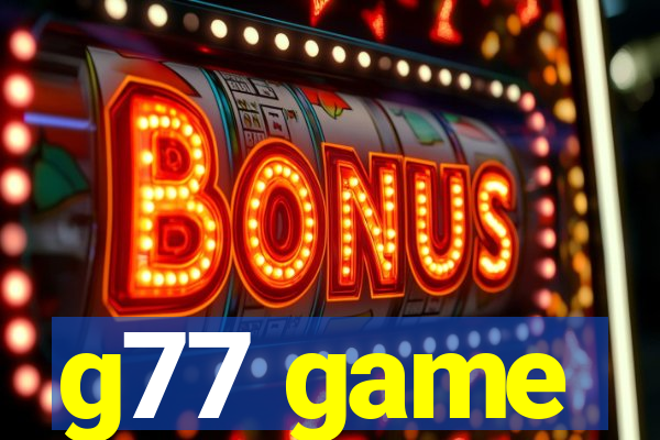 g77 game