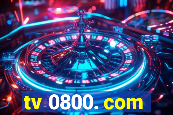 tv 0800. com