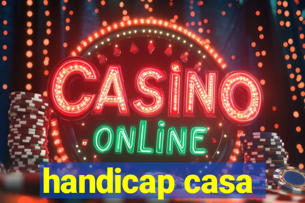 handicap casa