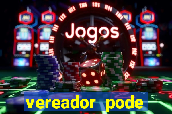 vereador pode patrocinar time de futebol