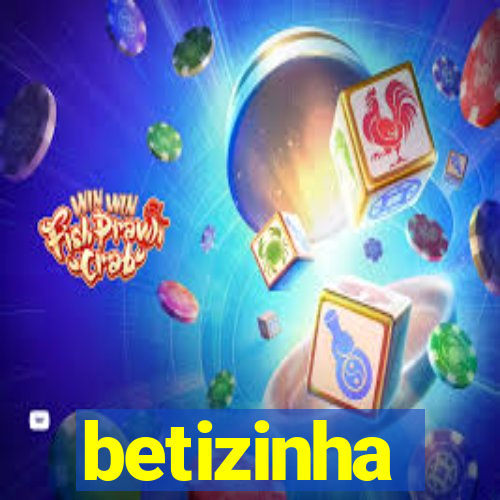 betizinha