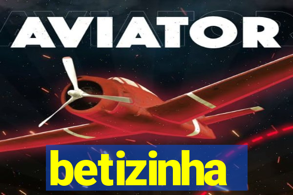 betizinha