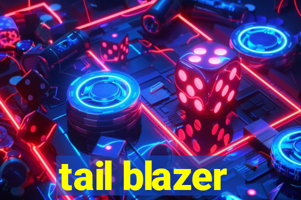 tail blazer