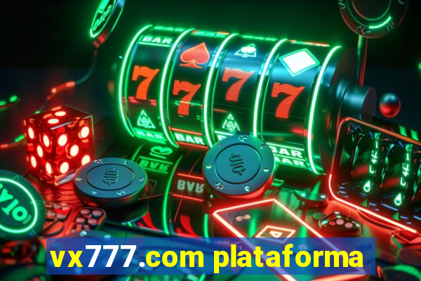 vx777.com plataforma