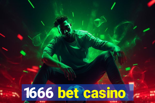 1666 bet casino