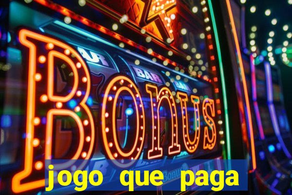 jogo que paga dinheiro sem depositar nada