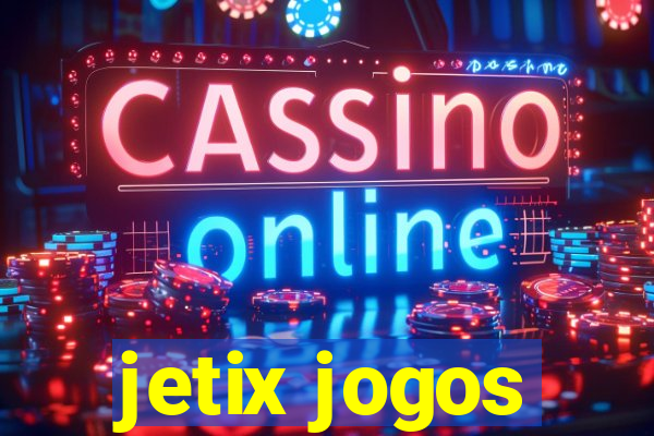 jetix jogos