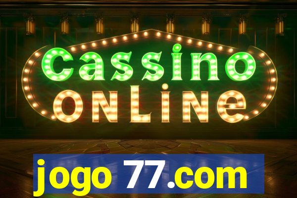 jogo 77.com