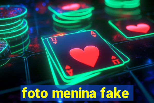 foto menina fake