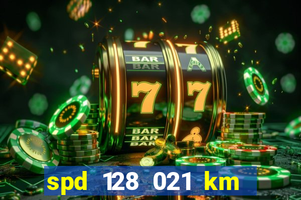 spd 128 021 km 000 metros 200 mapa