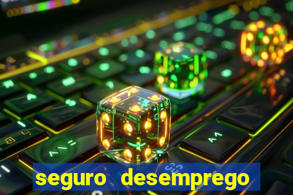 seguro desemprego cai de madrugada
