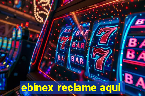 ebinex reclame aqui