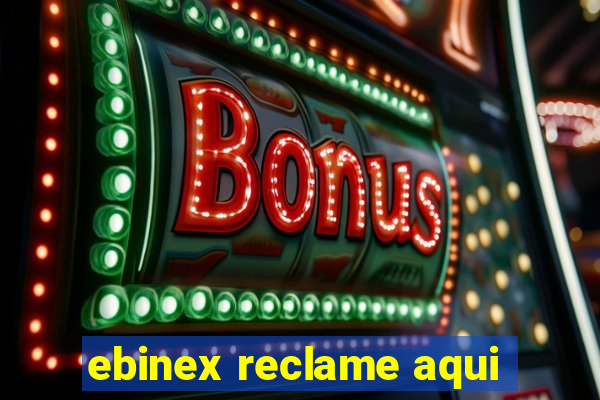 ebinex reclame aqui
