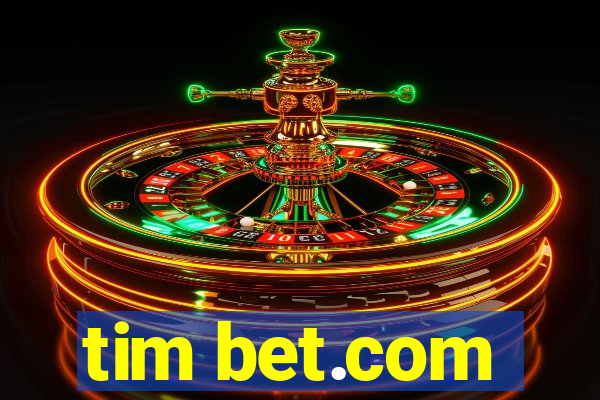 tim bet.com