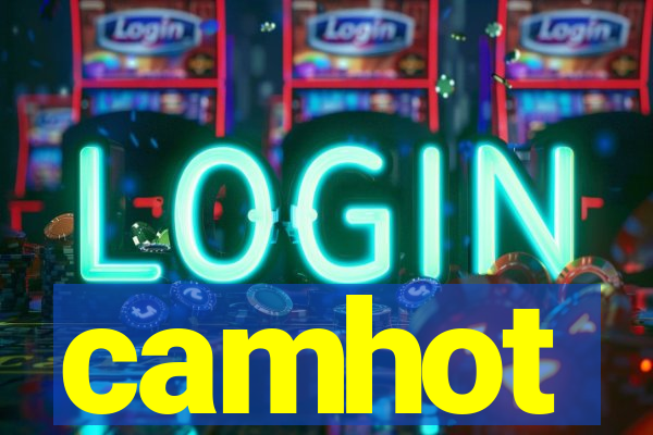 camhot